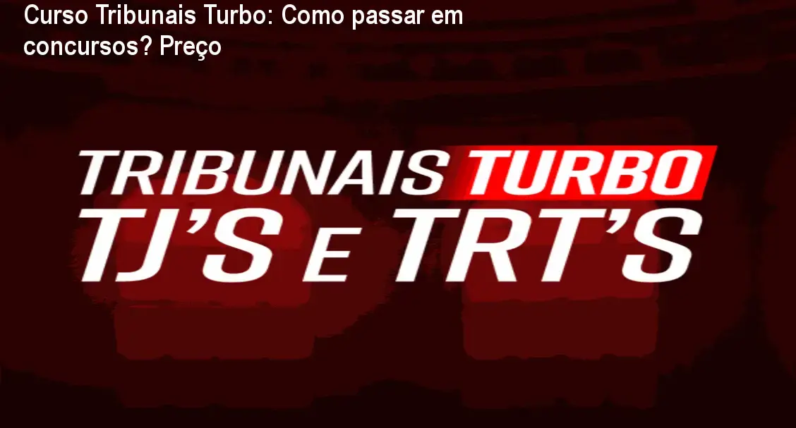 Aulas ao vivo do Curso Tribunais Turbo para preparação intensiva em concursos TJ e TRT