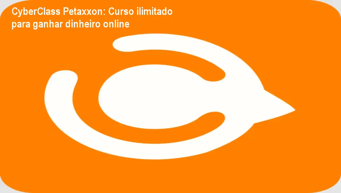 Tela do portal CyberClass Petaxxon mostrando cursos digitais para ganhar dinheiro online
