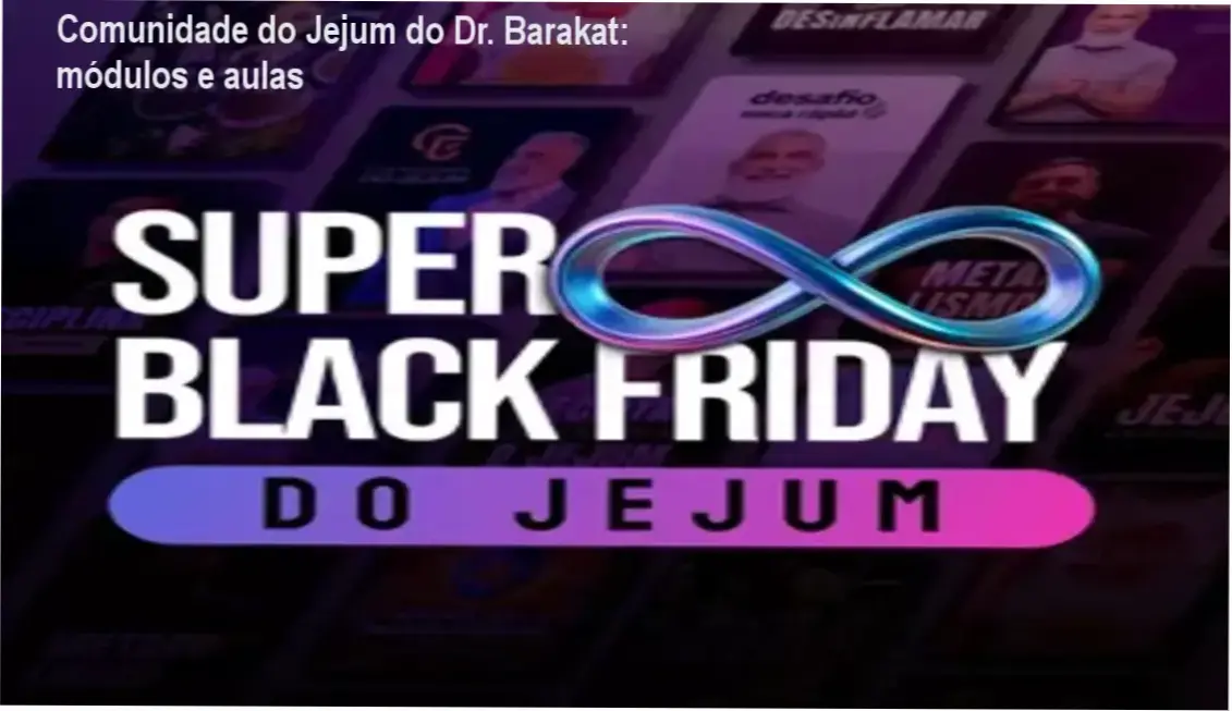 Dr. Barakat – Comunidade do Jejum, módulos e aulas do programa