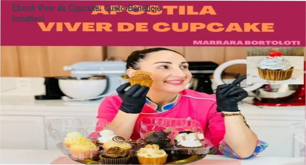 Ebook Viver de Cupcake com garantia de reembolso, suporte da autora e bônus de pipocas gourmet