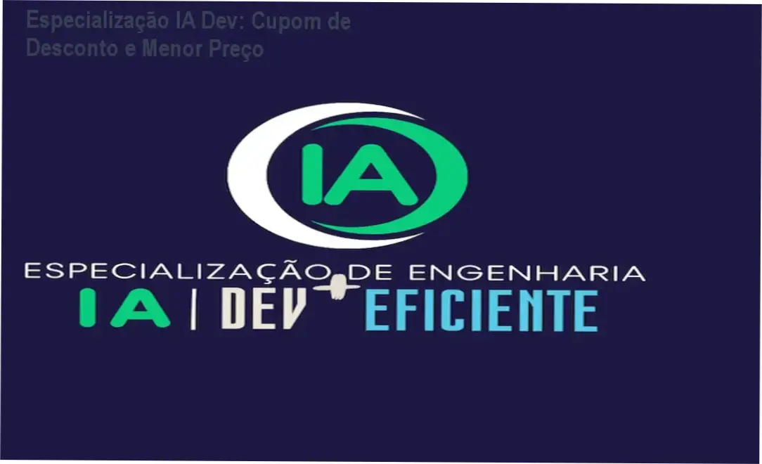 Especialização IA Dev + Eficiente de Alberto Luiz Oliveira Tavares de Souza - promoção de desconto