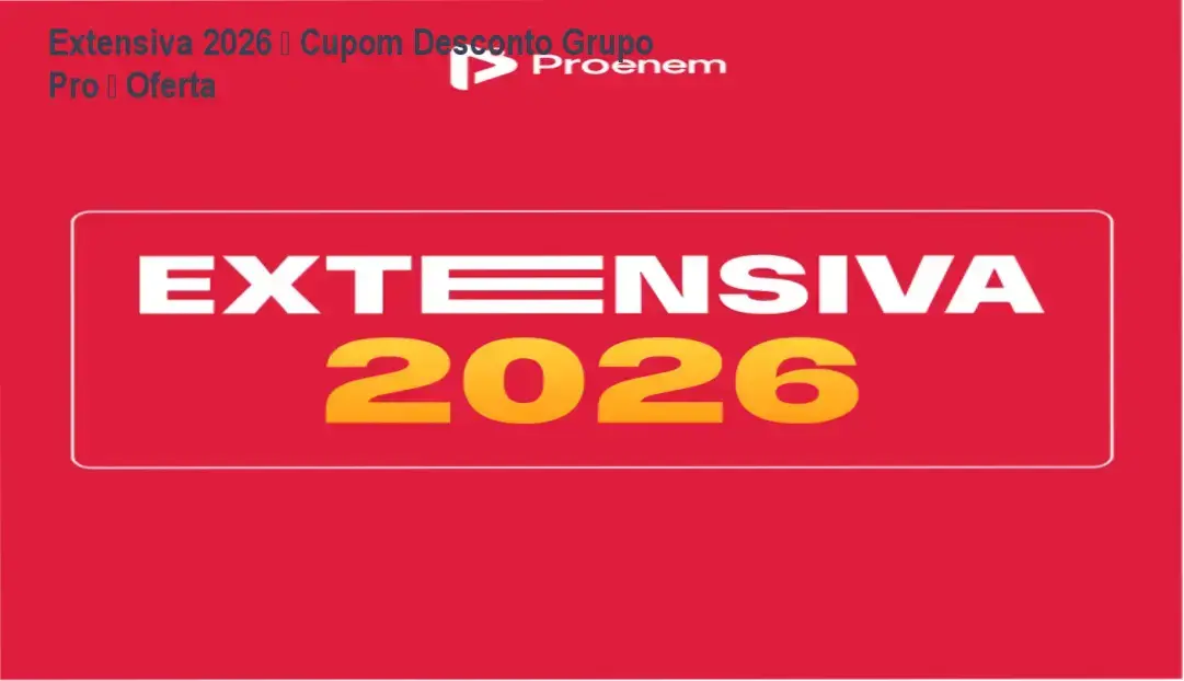 Extensiva 2026 Grupo Pro – confiança e autoridade para aprovação no ENEM