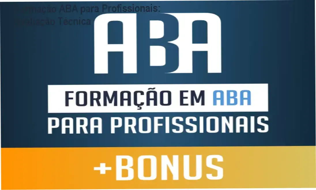 Formação em ABA para Profissionais da Academia do Autismo – review completo e avaliação técnica