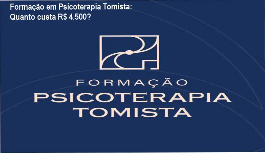 Formação em Psicoterapia Tomista – custo-benefício e valor percebido