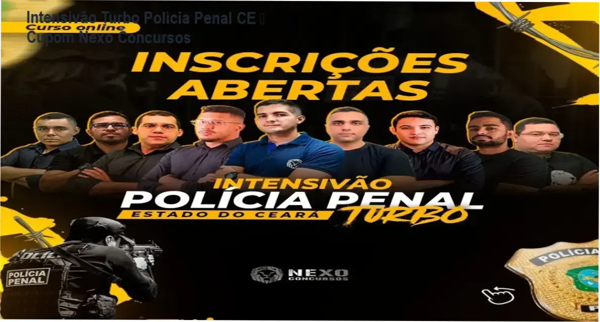 Intensivão Turbo Polícia Penal CE da Nexo Concursos – cupom de desconto