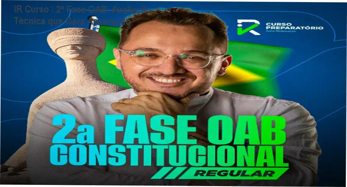IR Curso – 2ª Fase OAB Direito Constitucional + resultados reais e experiência prática