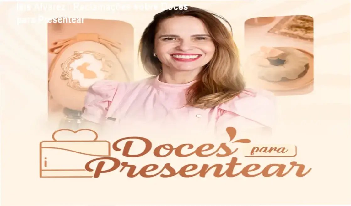 Ísis Alvarez – reclamações, avaliações e reputação do curso Doces para Presentear
