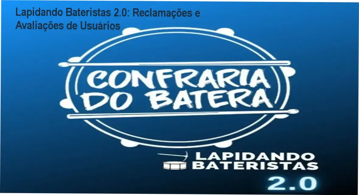 Lapidando Bateristas 2.0 Alan Rocha reclamações, avaliações e reputação