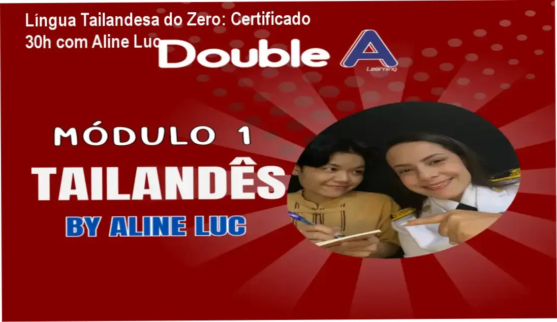Língua Tailandesa do Zero com Aline Luc – certificado de conclusão e carga horária