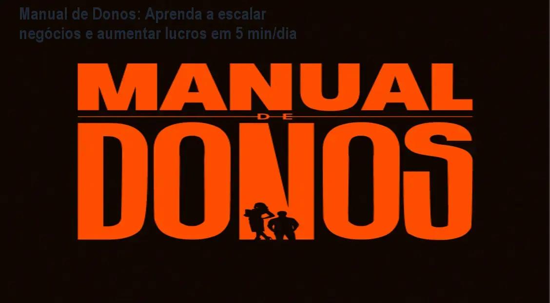 manual de donos cultura empresa gestao lucro jpg Manual de Donos: Aprenda a escalar negócios e aumentar lucros em 5 min/dia Imagem do Manual de Donos mostrando aula prática de gestão enviada por e‑mail, ajudando empresários a aumentar lucros.
