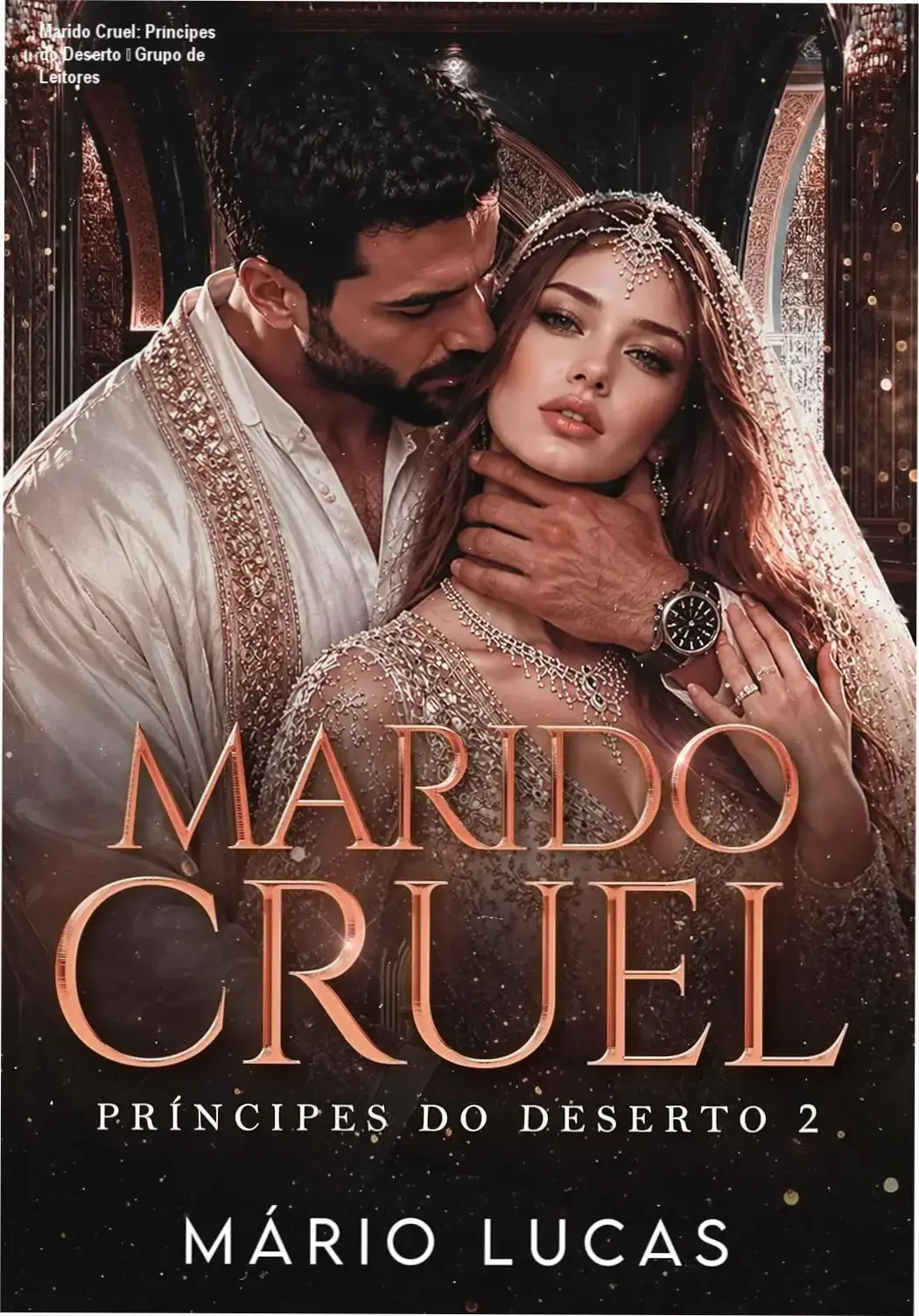 Marido Cruel: Príncipes do Deserto – comunidade de leitores e networking