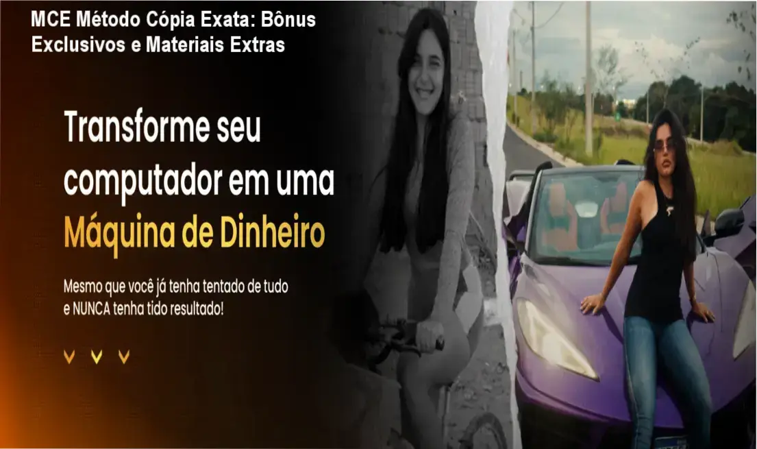 MCE Método Cópia Exata Daiane Cavallcante bônus, brindes e materiais complementares
