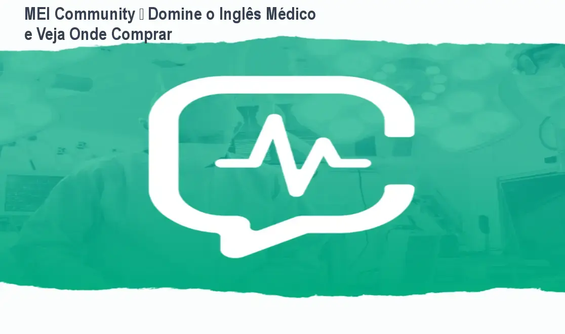 mei community ingles medico acesso continuo MEI Community – Domine o Inglês Médico e Veja Onde Comprar Captura da página do MEI Community mostrando a comunidade de aprendizagem em inglês médico com aulas ao vivo e conteúdo contínuo.
