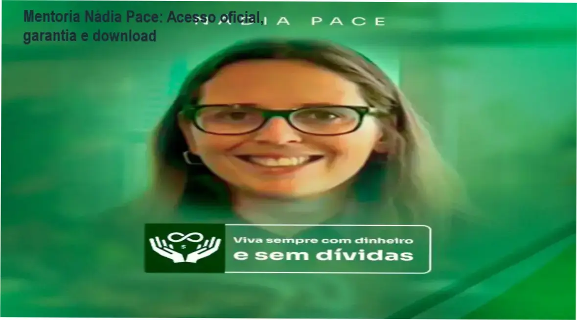 Mentoria Nádia Pace download acesso gratuito licença oficial