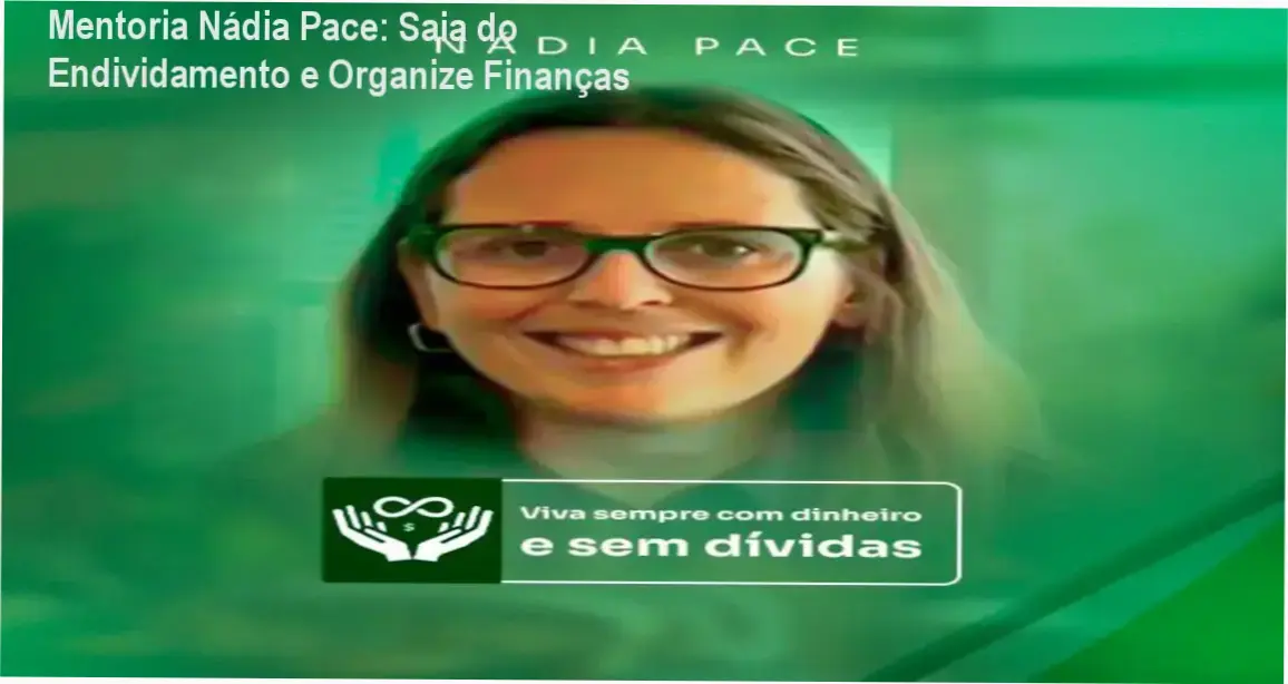 Imagem da Mentoria Nádia Pace mostrando plano de ação para limpar dívidas e organizar finanças