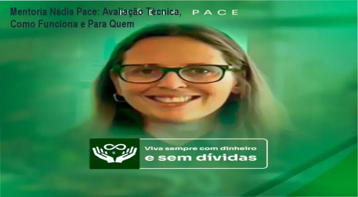 Mentoria Nádia Pace – bastidores e funcionamento da mentoria financeira