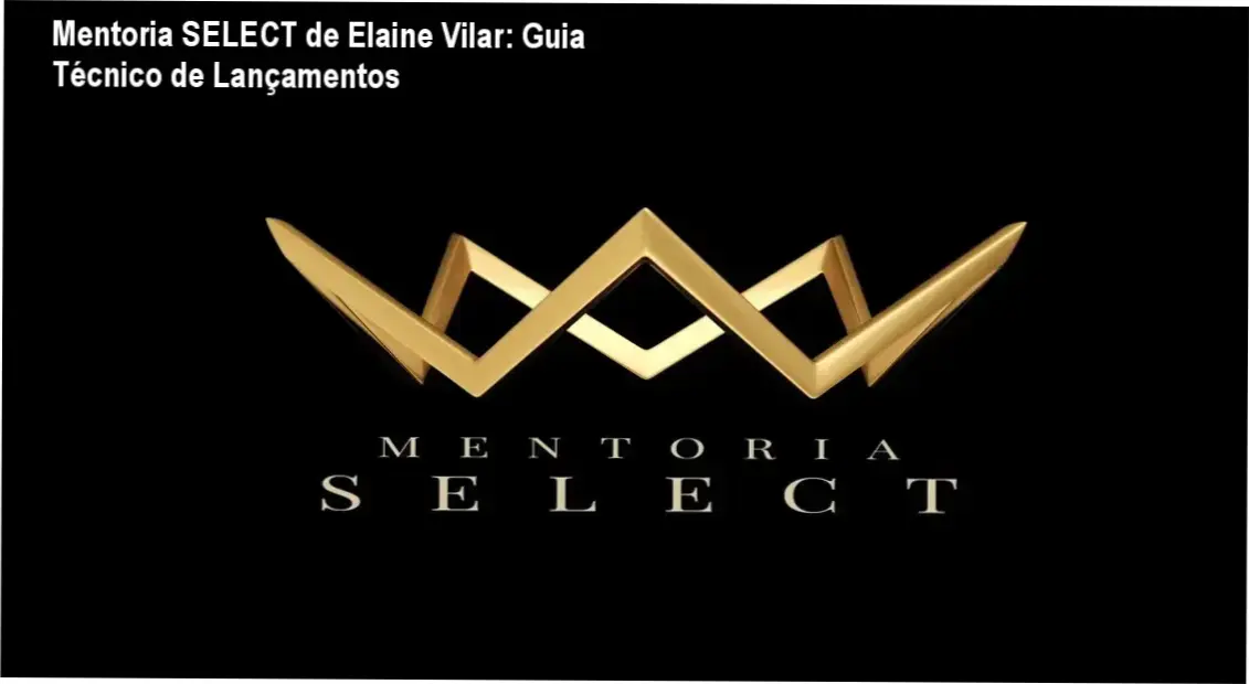 Imagem ilustrando a Mentoria SELECT de Elaine Vilar focada em lançamentos digitais para afiliados avançados
