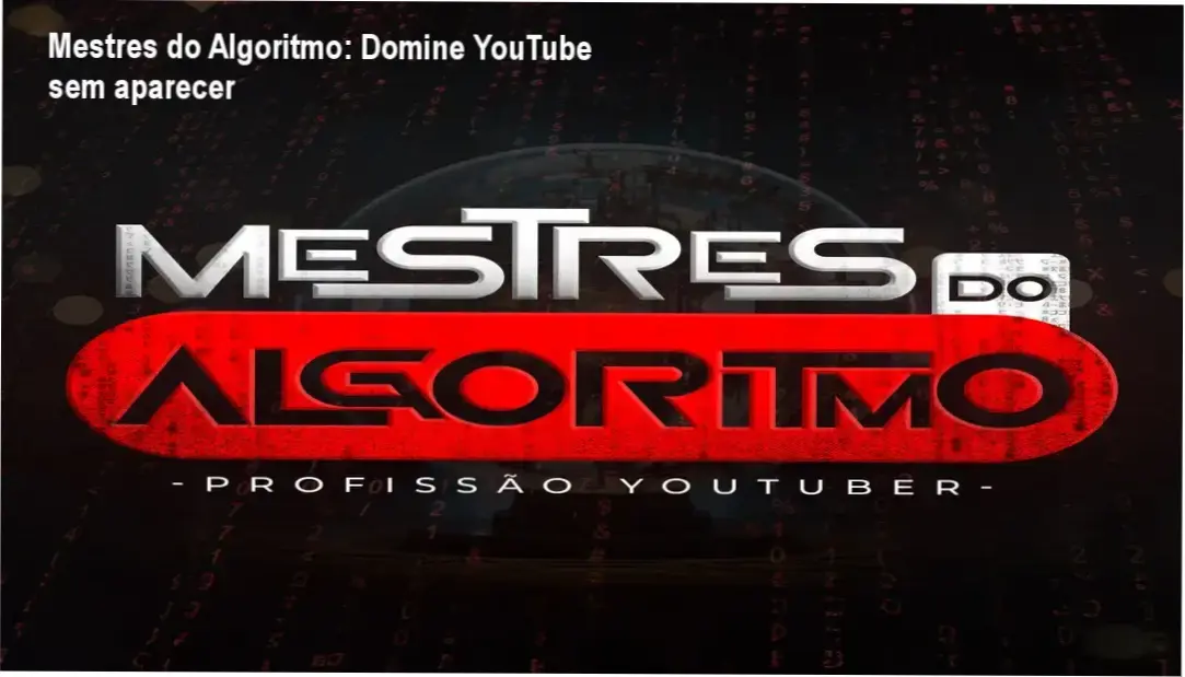 Tela do curso Mestres do Algoritmo mostrando estratégia de canais dark e automação com IA