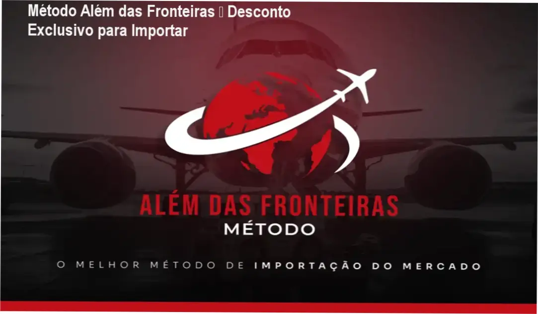 Método Além das Fronteiras Gabriel Alves credibilidade e confiança