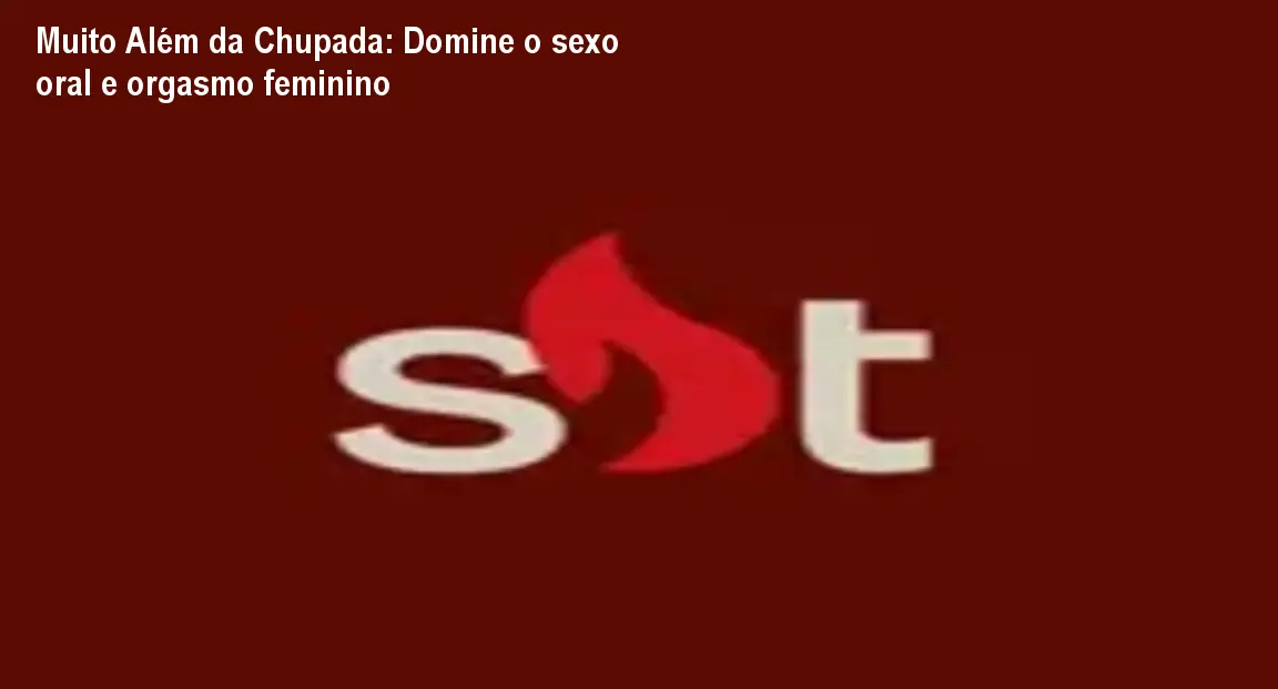 muito alem da chupada demonstracao sexo oral Muito Além da Chupada: Domine o sexo oral e orgasmo feminino Homem demonstrando técnica de sexo oral para prazer feminino