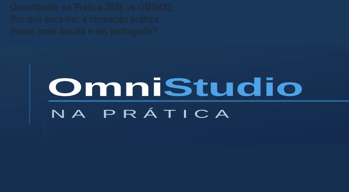 Imagem mostrando o curso OmniStudio na Prática 2026 com destaque para aulas em português, mais de 60 horas de conteúdo prático e suporte direto da especialista Monique.