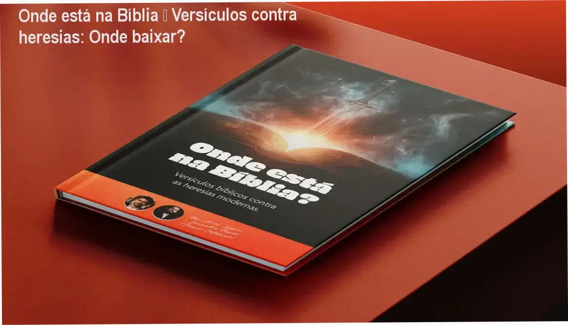 Capa do eBook Onde está na Bíblia mostrando versículos bíblicos contra heresias modernas