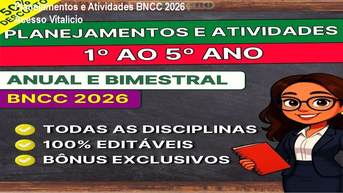 Planejamentos e Atividades BNCC 2026 acesso vitalício – material completo para ensino fundamental