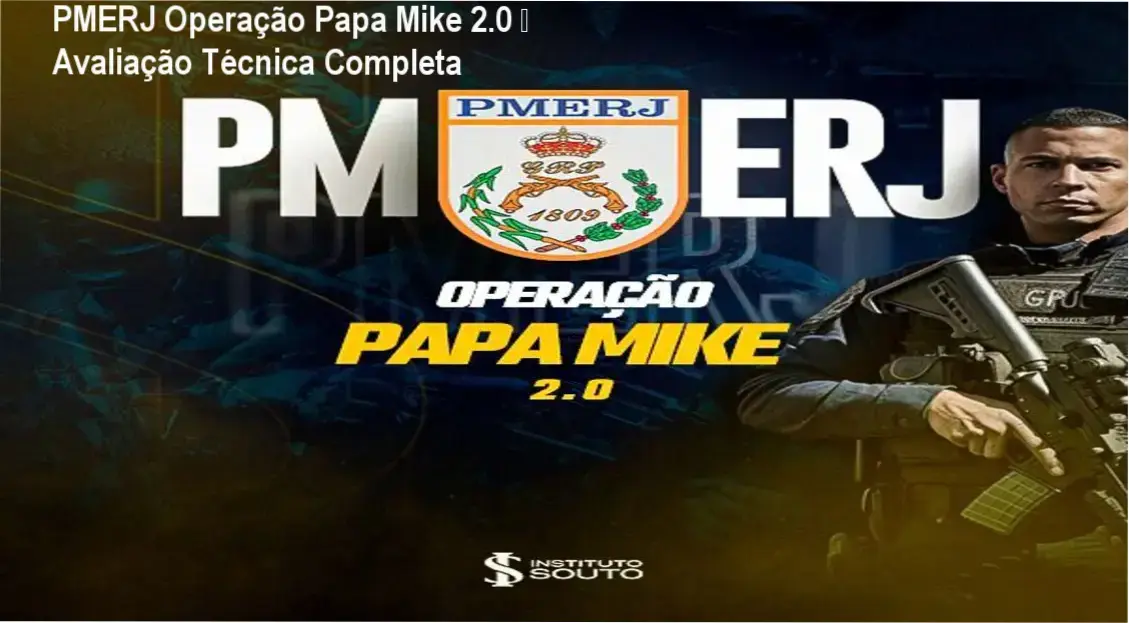 PMERJ Operação Papa Mike 2.0 – análise completa do curso do Professor Ismael Souto