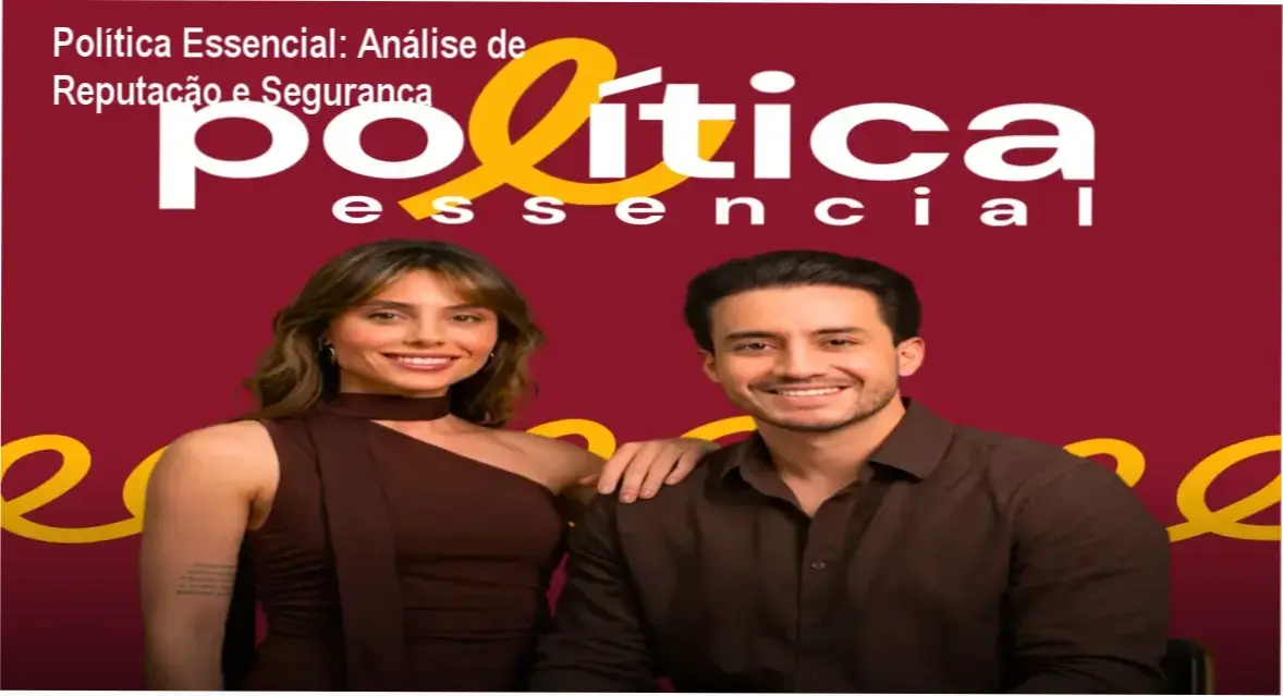 Política Essencial Lauany Schultz e Matheus Oliveira reputação, segurança e confiabilidade