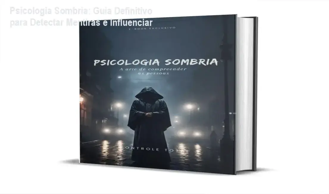 Capa do ebook Psicologia Sombria mostrando técnicas de persuasão e detecção de mentiras
