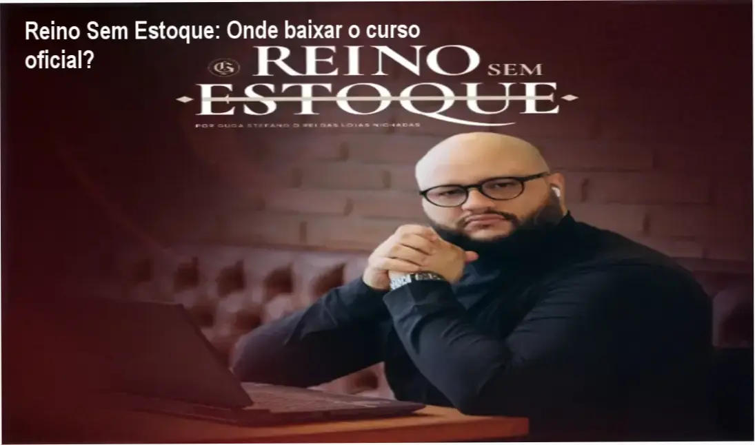 Captura de tela mostrando a página de download oficial do curso Reino Sem Estoque