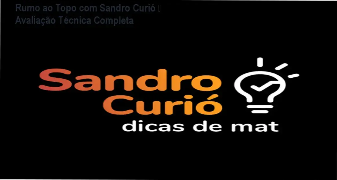 Rumo ao Topo com Sandro Curió - análise completa e avaliação detalhada