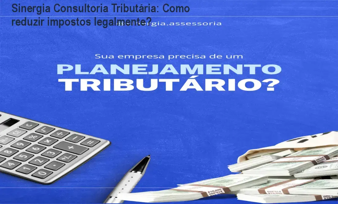 Equipe da Sinergia Consultoria Tributária apresentando planejamento tributário personalizado para empresas