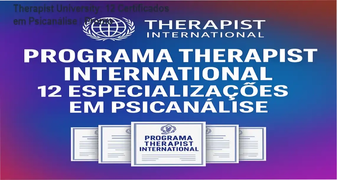 Therapist University credibilidade e confiança na formação em Psicanálise