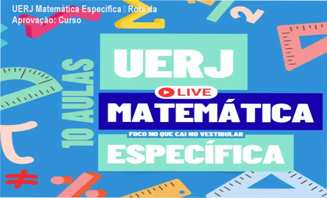 Imagem promocional do curso UERJ Matemática Específica – Rota da Aprovação, focado em questões da prova