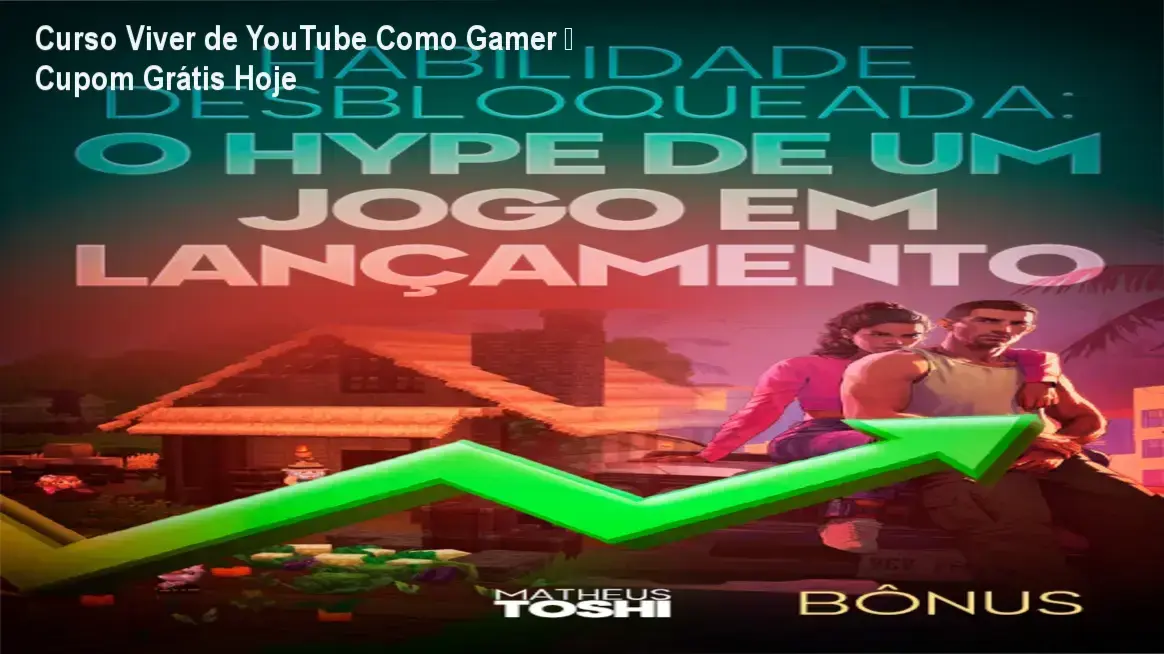 Viver de YouTube Como Gamer – Matheus Toshi – autoridade e confiança