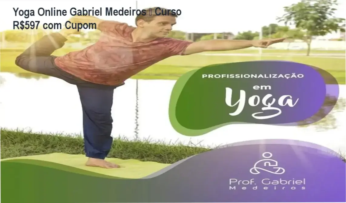 Curso de Formação em Yoga Online de Gabriel Medeiros – autoridade e confiança