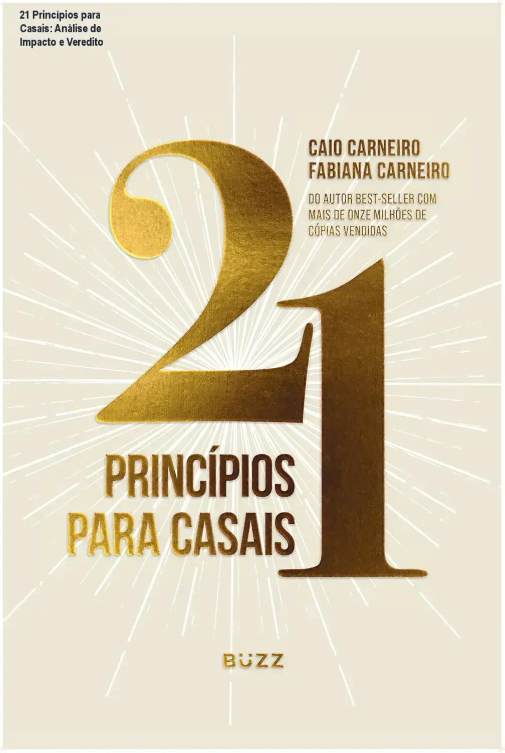 Livro 21 Princípios para Casais de Caio e Fabiana Carneiro sobre a construção de relacionamentos sólidos