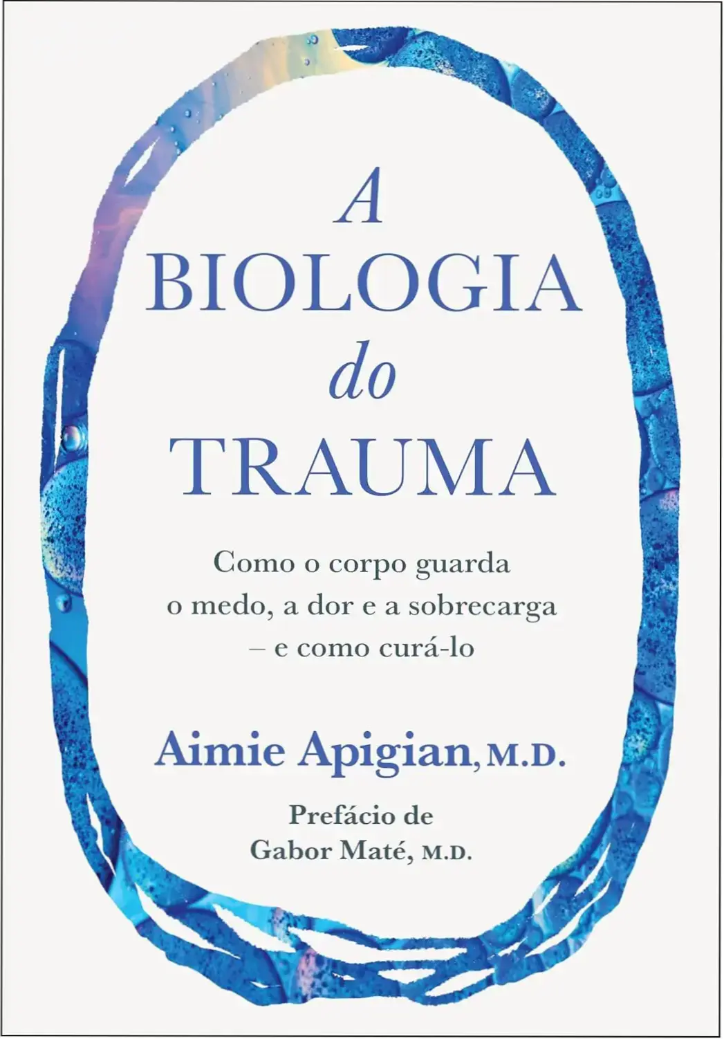 Capa do livro A Biologia do Trauma de Aimie Apigian sobre cura somática e neurobiologia