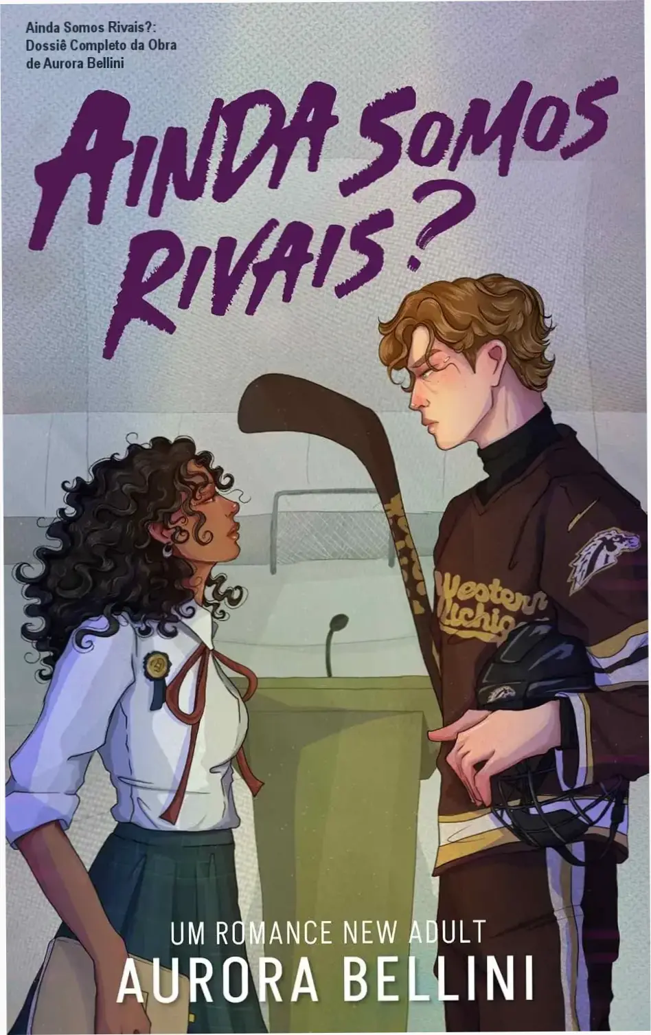 Capa do eBook Ainda Somos Rivais de Aurora Bellini com temática de romance e suspense universitário