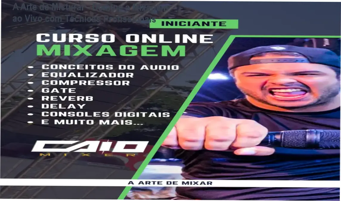arte de misturar livro baseado em curso A Arte de Misturar - Domine a Mixagem ao Vivo com Técnicas Profissionais Capa do livro 'A Arte de Misturar - Domine a Mixagem ao Vivo com Técnicas Profissionais'