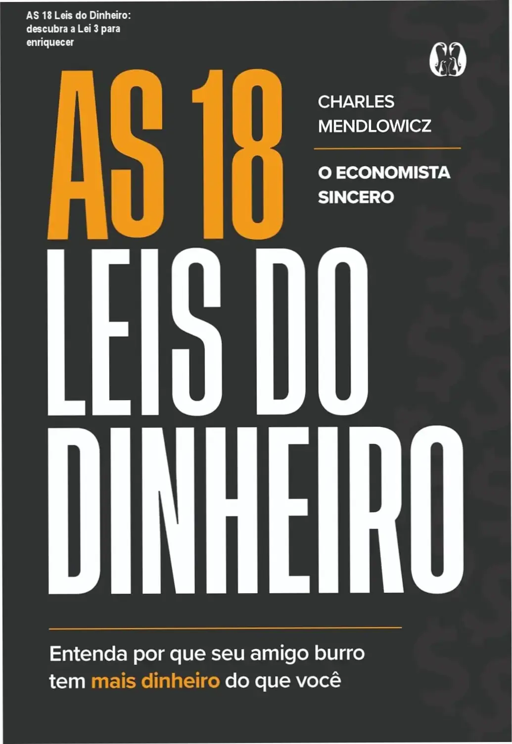 Capa do livro "AS 18 Leis do Dinheiro" de Charles Mendlowicz evidenciando a Lei 3 que acelera a construção de riqueza