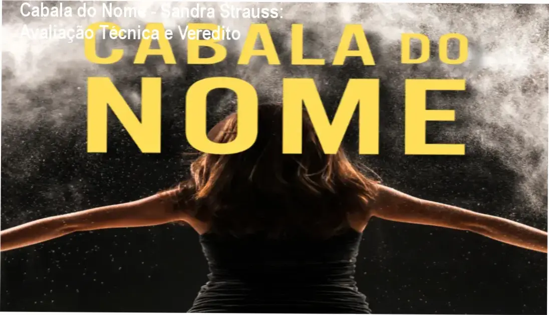 cabala do nome sandra strauss analise impacto Cabala do Nome - Sandra Strauss: Avaliação Técnica e Veredito Representação visual da metodologia de inteligência espiritual do curso Cabala do Nome de Sandra Strauss