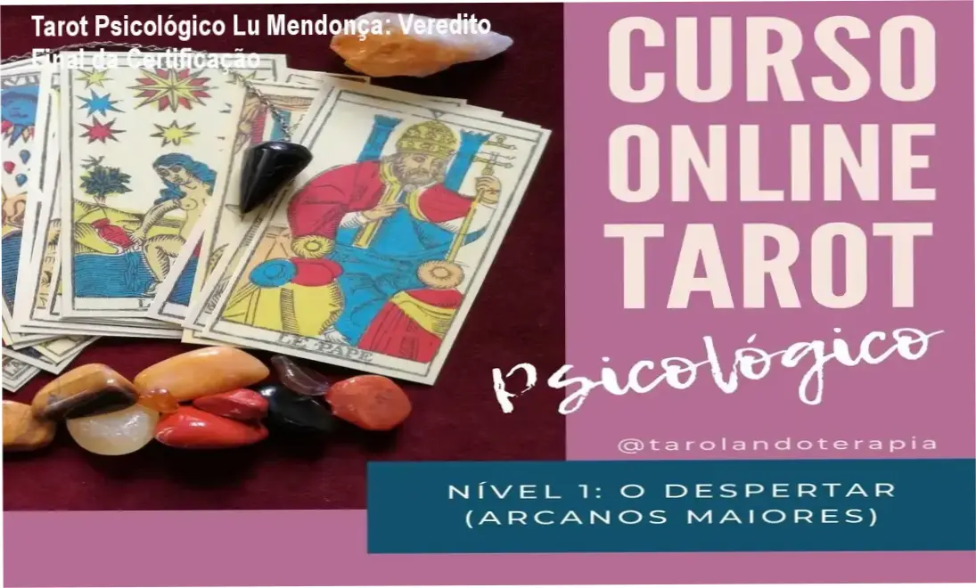 Certificação em Leitura de Tarot Psicológico com abordagem junguiana de Lu Mendonça
