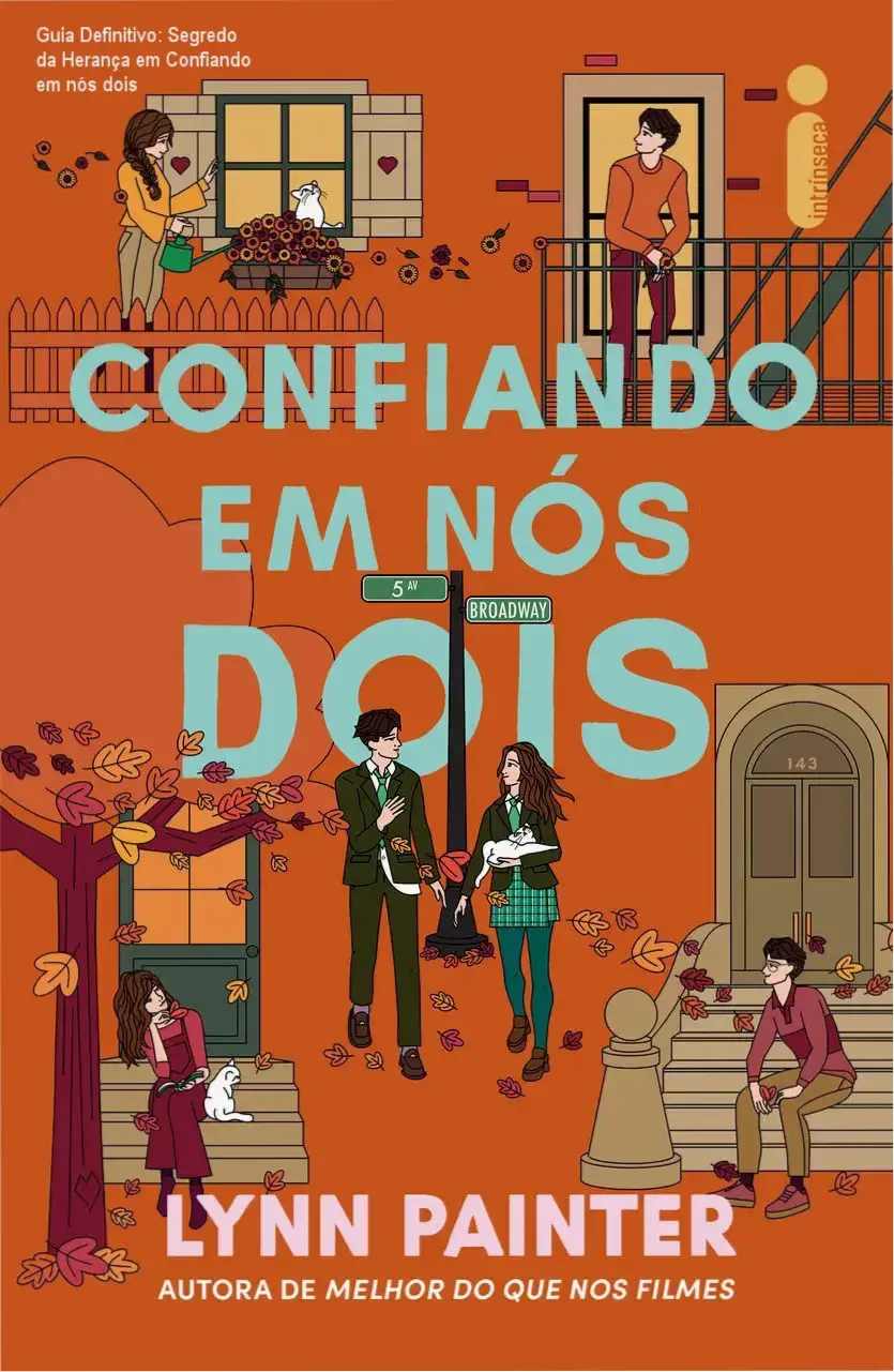 Confiando em nós dois por Lynn Painter e Lígia Azevedo: bastidores da herança