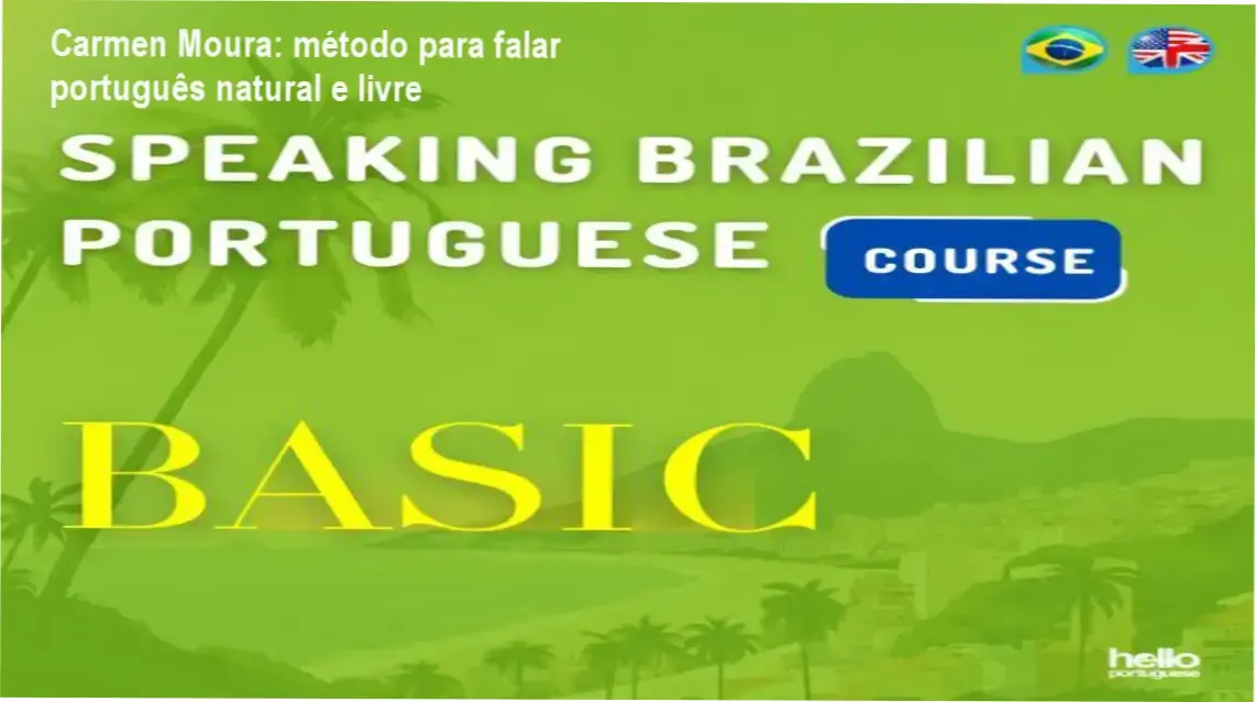 course 1 real speaking brazilian carmen moura Carmen Moura: método para falar português natural e livre Carmen Moura explicando estratégias de oralidade para falantes de português do Brasil