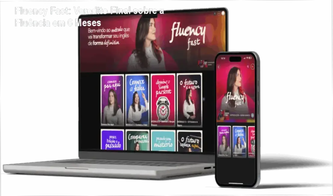 curso fluency fast metodo conversacao ingles Fluency Fast: Veredito Final sobre a Fluência em 6 Meses Interface do curso Fluency Fast focada em conversação e fluência rápida em inglês