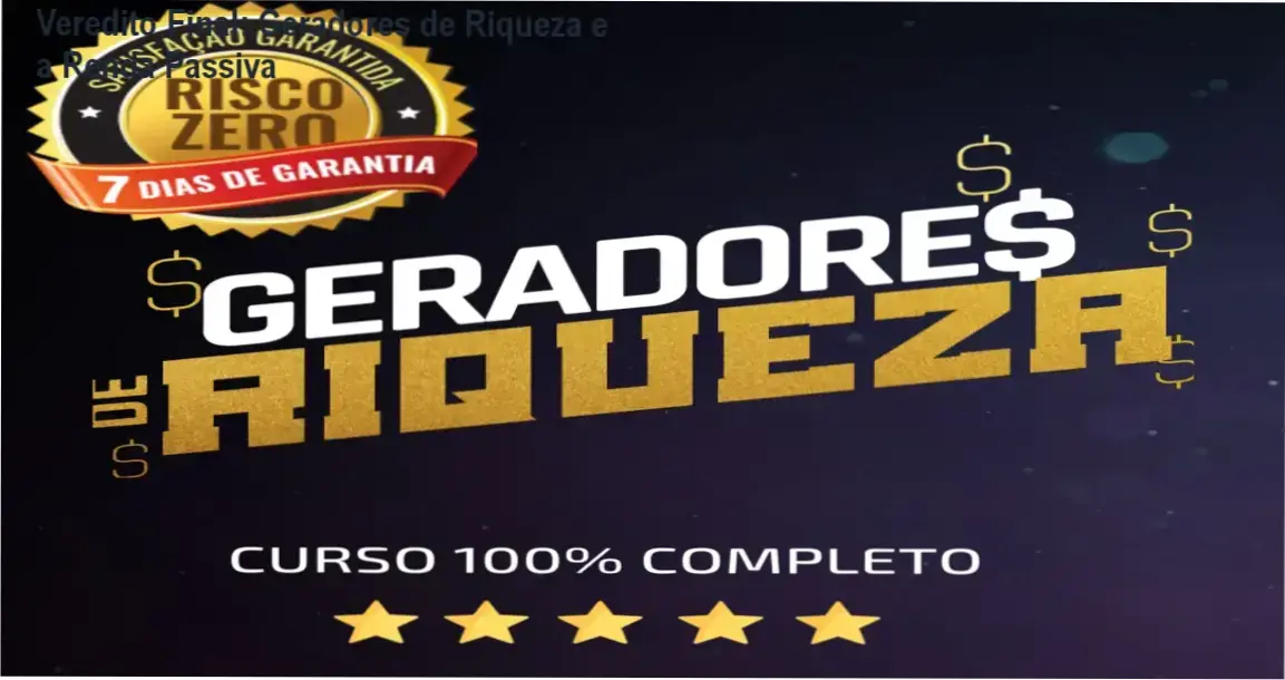 Geradores de Riqueza TradeStars: bastidores e visão interna do curso