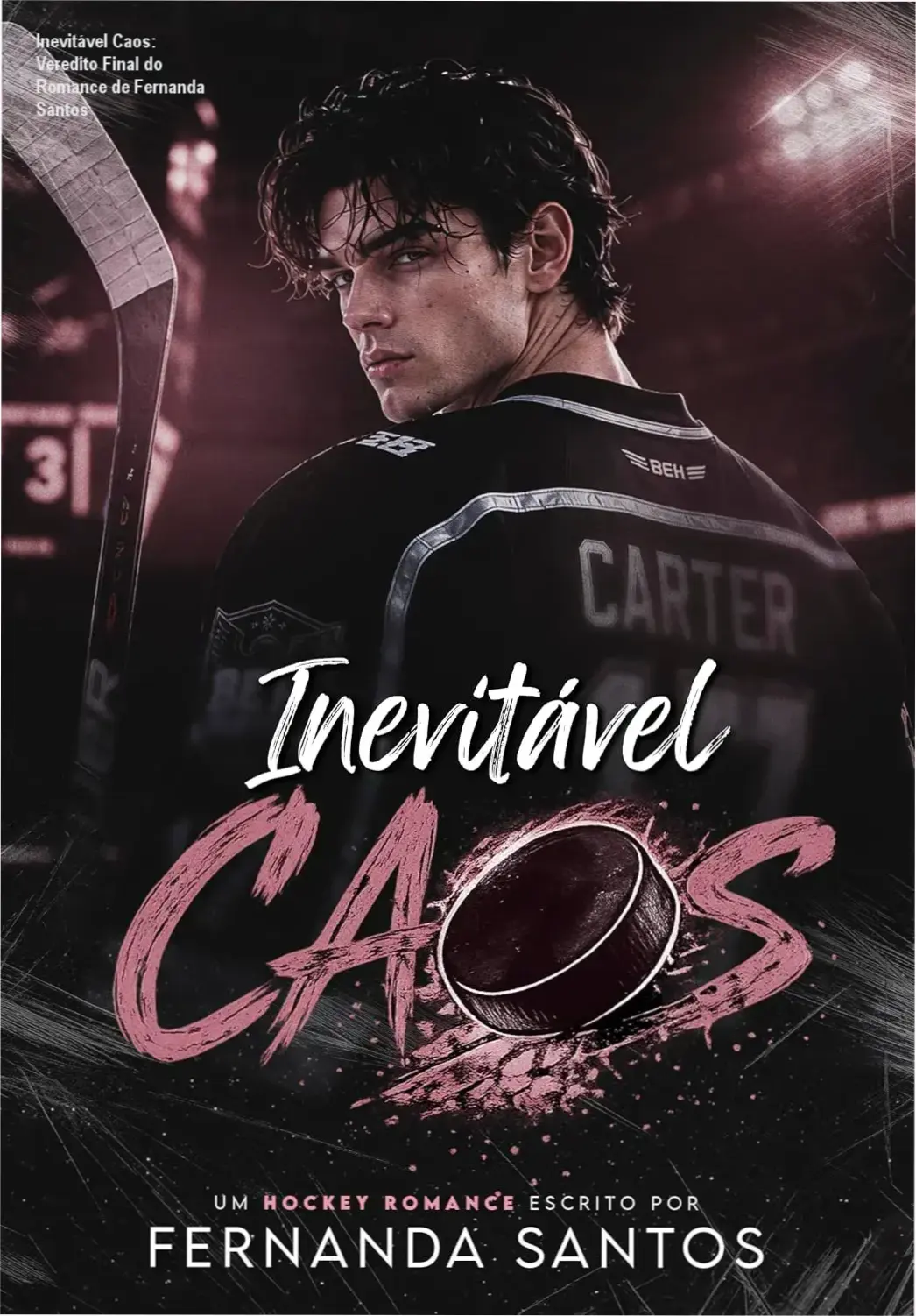 Capa do livro Inevitável Caos destacando a temática de romance de hóquei e namoro falso