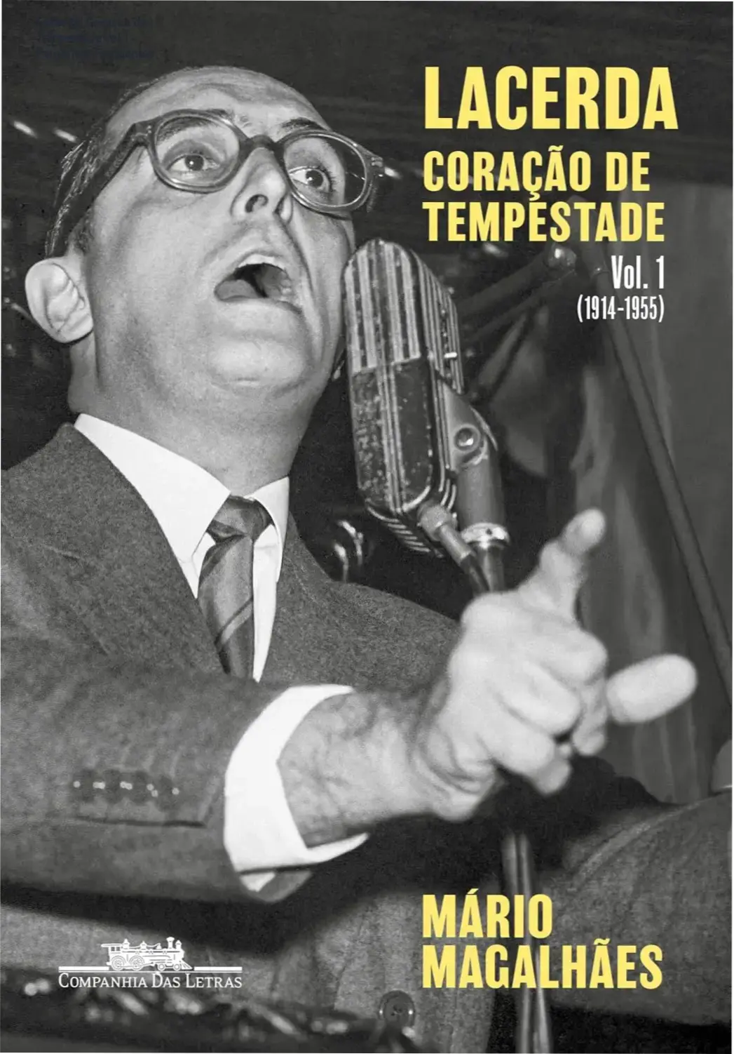 Capa do livro Lacerda: Coração de Tempestade Vol. 1, biografia de Carlos Lacerda